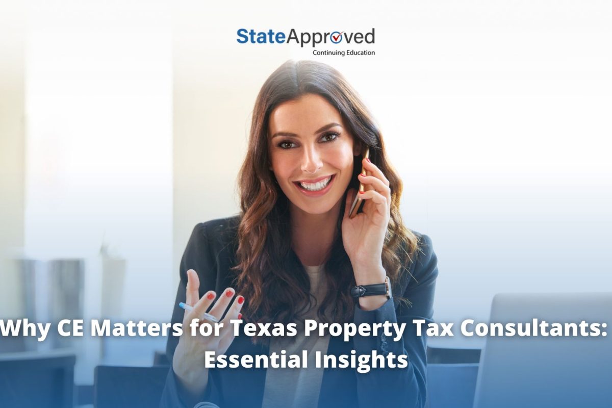 Why CE Matters for Texas Property Tax Consultants: Essential Insights
